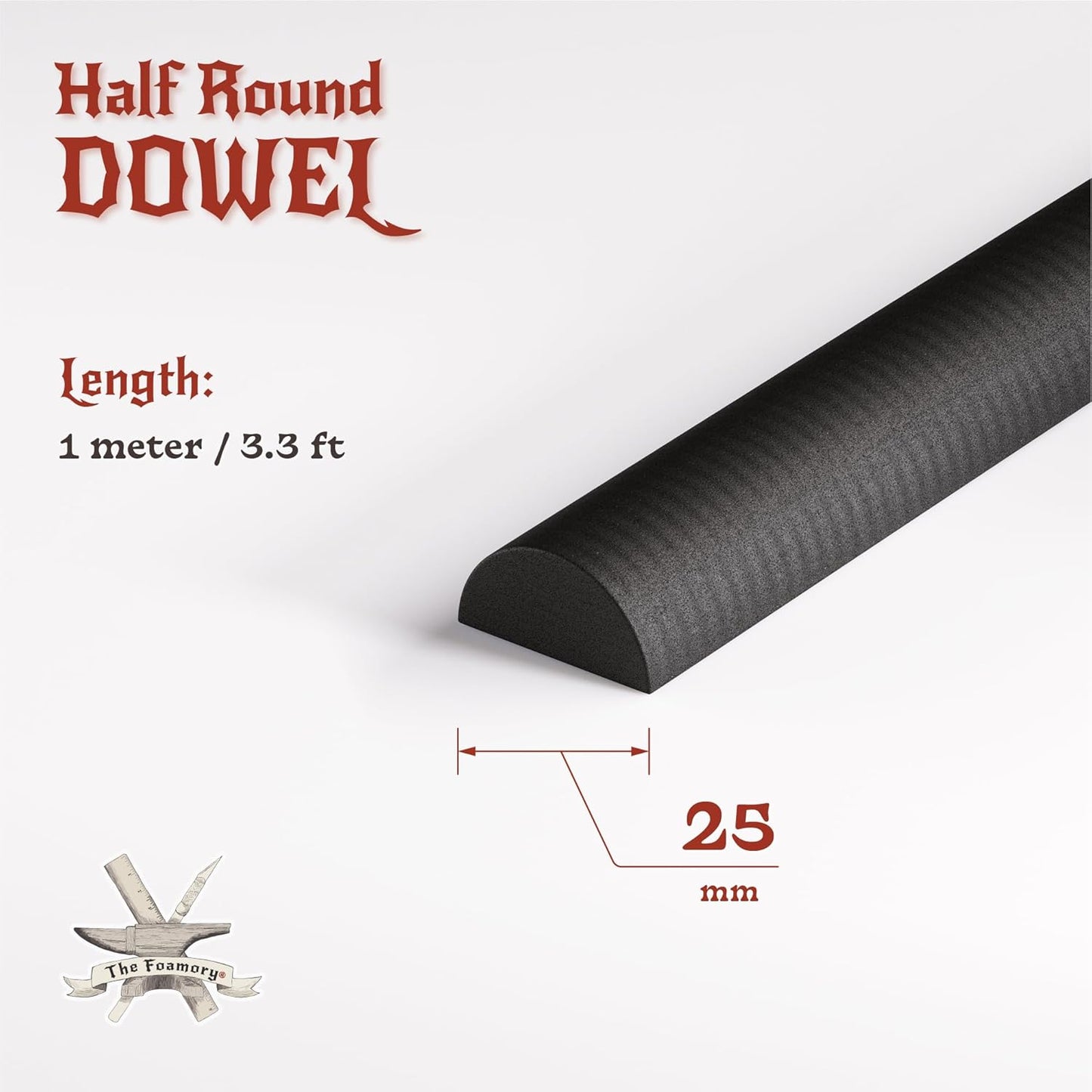 The Foamory's No Waste Half Round EVA Foam Dowel. 5-25mm x 1M High-Density Black Craft Foam Stick. Pre-Cut for Quick Cosplay Armor Trim, Weapon Enhancement and Costumes. Time Saving, Paint-Ready Bevel